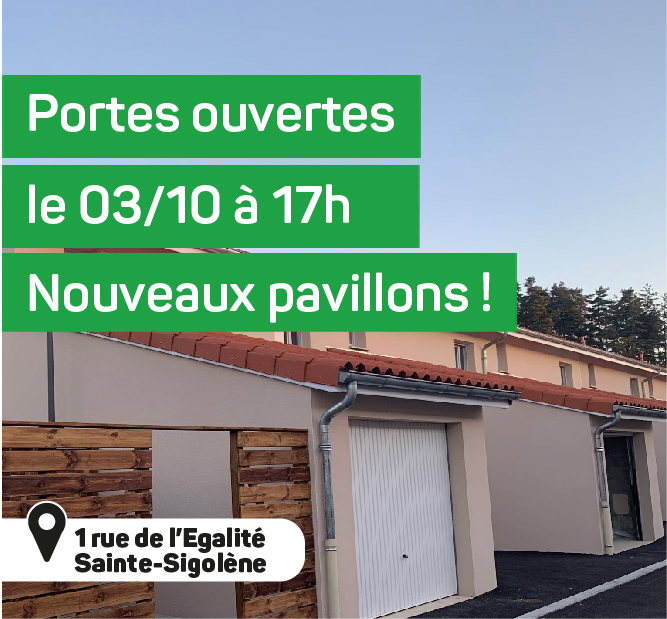Portes ouvertes des nouveaux pavillons à Sainte-Sigolène !
